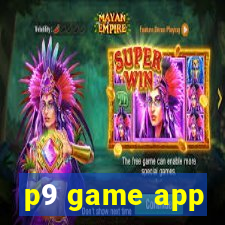 p9 game app